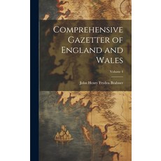(英文圖書) Comprehensive Gazetter of England and Wales; Volume 4 精裝版, Legare Street Press, 英文