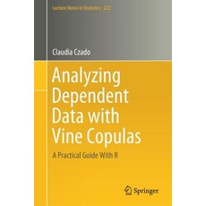 (英文圖書) Analyzing Dependent Data with Vine Copulas: A Practical Guide with R 平裝版, Springer, 英文