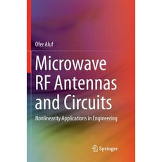 (英文圖書) Microwave RF Antennas and Circuits: Nonlinearity Applications in Engineering 平裝版, Springer, 英文