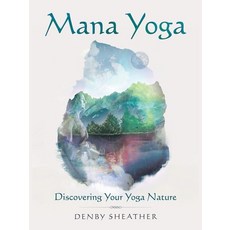 (英文圖書) Mana Yoga: Discovering Your Yoga Nature 平裝版, Balboa Press Au, 英文