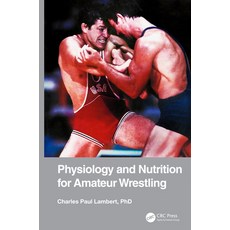 Physiology and Nutrition for Amateur Wrestling 精裝版, CRC Press, 英文