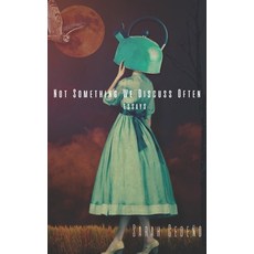 (英文圖書) Not Something We Discuss Often 平裝版, Small Harbor Publishing, 英文