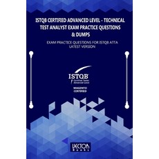 ISTQB Certified Advanced Level Technical Test Analyst Exam Practice Questions & Dumps: Exam Practice... 平裝版, Independently Published, 英文