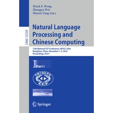 (英文圖書) Natural Language Processing and Chinese Computing: 13th National CCF Conference... 平裝版, Springer, 英文