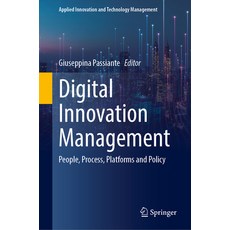 (英文圖書) Digital Innovation Management: People Process Platforms and Policy 精裝版, Springer, 英文