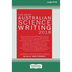 The Best Australian Science Writing 2018 (16pt Large Print Edition) 平裝版, ReadHowYouWant, 英文