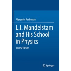L.I. Mandelstam and His School in Physics 平裝版, Springer, 英文