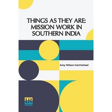 (英文圖書) Things As They Are: Mission Work In Southern India With Preface By Eugene Stock 平裝版, Lector House, 英文