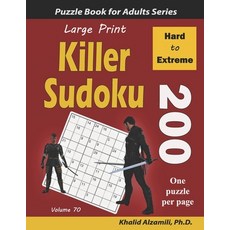 Large Print Killer Sudoku: 200 Hard to Extreme Puzzles 平裝版, Independently Published, 英文