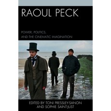 (英文圖書) Raoul Peck: Power Politics and the Cinematic Imagination 精裝版, Lexington Books, 英文