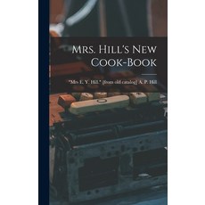 (英文圖書) Mrs. Hill's new Cook-book 精裝版, Legare Street Press, 英文