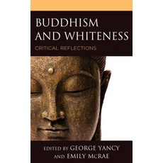 Buddhism and Whiteness: Critical Reflections 精裝版, Lexington Books, 英文