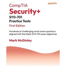 (英文圖書) CompTIA Security+ SY0-701 Practice Tests: Hundreds of challenging mock exam que... 平裝版, Packt Publishing, 英文