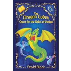 (英文圖書) The Dragon Codex: Quest for the Relics of Design 平裝版, David Block, 英文