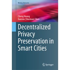 (英文圖書) Decentralized Privacy Preservation in Smart Cities 精裝版, Springer, 英文