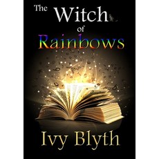 (英文圖書)The Witch of Rainbows 平裝版, Lulu.com, 英文