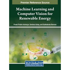 (英文圖書) Machine Learning and Computer Vision for Renewable Energy 精裝版, IGI Global, 英文