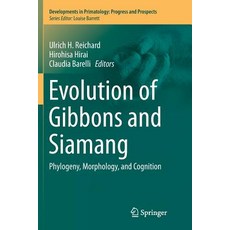 (英文圖書) Evolution of Gibbons and Siamang: Phylogeny Morphology and Cognition 平裝版, Springer, 英文