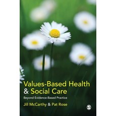 (英文圖書) Values-Based Health & Social Care: Beyond Evidence-Based Practice 精裝版, Sage Publications Ltd, 英文