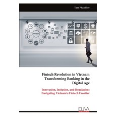 (英文圖書) Fintech Revolution in Vietnam Transforming Banking in the Digital Age 平裝版, Eliva Press, 英文