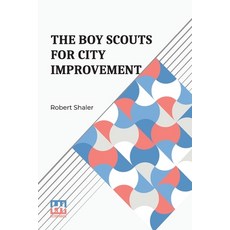 (英文圖書)The Boy Scouts For City Improvement 平裝版, Lector House, 英文