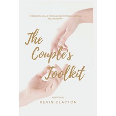 (英文圖書) The couple's toolkit: Essential Skills for Building Strong Lasting relationship 平裝版, Independently Published, 英文