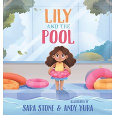 (英文圖書) Lily and the Pool 精裝版, Self Publisher, 英文