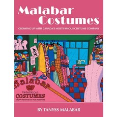 (英文圖書) Malabar Costumes: Growing Up With Canada's Most Famous Costume Company 精裝版, FriesenPress, 英文