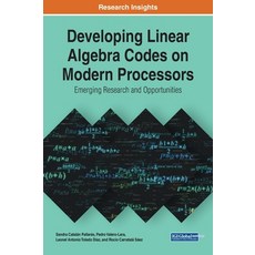 (英文圖書) Developing Linear Algebra Codes on Modern Processors: Emerging Research and Opportunities 精裝版, IGI Global, 英文