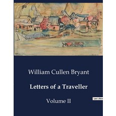 (英文圖書) Letters of a Traveller: Volume II 平裝版, Culturea, 英文