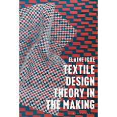 Textile Design Theory in the Making 精裝版, Bloomsbury Visual Arts, 英文