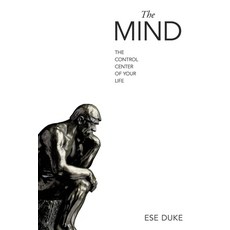 (英文圖書) The Mind: The Control Center of Your Life 平裝版, Archway Publishing, 英文