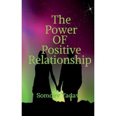 (英文圖書)The Power of Positive Relationships 平裝版, Notion Press, 英文