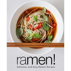 (英文圖書) Ramen!: Delicious and Easy Ramen Recipes 平裝版, Independently Published, 英文