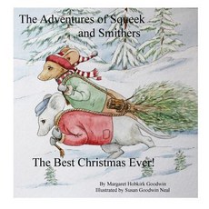 (英文圖書)The Adventures of Squeek and Smithers: The Best Christmas Ever! 平裝版, Createspace Independent Pub..., 英文
