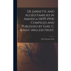 (英文圖書) De Jarnette and Allied Families in America (1699-1954) Compiled and Published by Earl C. & Ma... 精裝版, Hassell Street Press, 英文