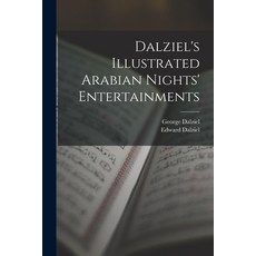 (英文圖書) Dalziel's Illustrated Arabian Nights' Entertainments 平裝版, Legare Street Press, 英文