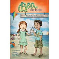 (英文圖書)Bea is for Business: The Water Bottle Venture 平裝版, Bea Is for Business, 英文