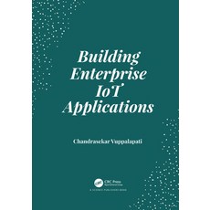 Building Enterprise Iot Applications 平裝版, CRC Press, 英語