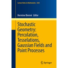 (英文圖書) Stochastic Geometry: Percolation Tesselations Gaussian Fields and Point Proce... 平裝版, Springer, 英文