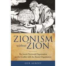 (英文圖書) Zionism Without Zion: The Jewish Territorial Organization and Its Conflict with the Zionist O... 精裝版, Wayne State University Press, 英文