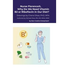 (英文圖書) Nurse Florence(R) Why Do We Need Vitamin B2 or Riboflavin in Our Diet? 精裝版, Lulu.com, 英文