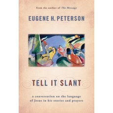 (英文圖書) Tell It Slant: A Conversation on the Language of Jesus in His Stories and Prayers 平裝版, William B. Eerdmans Publish..., 英文