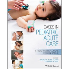 (英文圖書) Cases in Pediatric Acute Care: Strengthening Clinical Decision Making 平裝版, Wiley-Blackwell, 英文