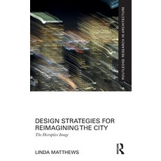 (英文圖書) Design Strategies for Reimagining the City: The Disruptive Image 精裝版, Routledge, 英文