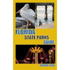 (英文圖書) Florida State Parks Guide 平裝版, Independently Published, 英文