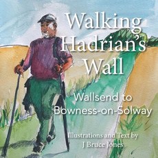 (英文圖書) Walking Hadrian's Wall: Wallsend to Bowness-on-Solway 平裝版, Bruce Jones Design, 英文