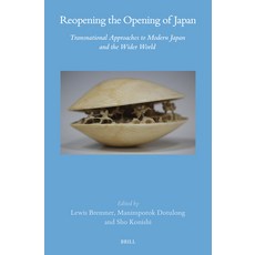 (英文圖書) Reopening the Opening of Japan: Transnational Approaches to Modern Japan and the Wider World 精裝版, Brill, 英文