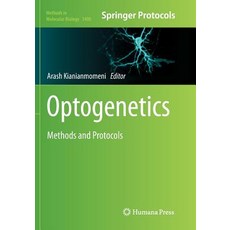 (英文圖書) Optogenetics: Methods and Protocols 平裝版, Humana, 英文