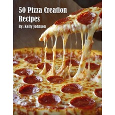 (英文圖書) 50 Pizza Creation Recipes 平裝版, Marick Booster, 英文